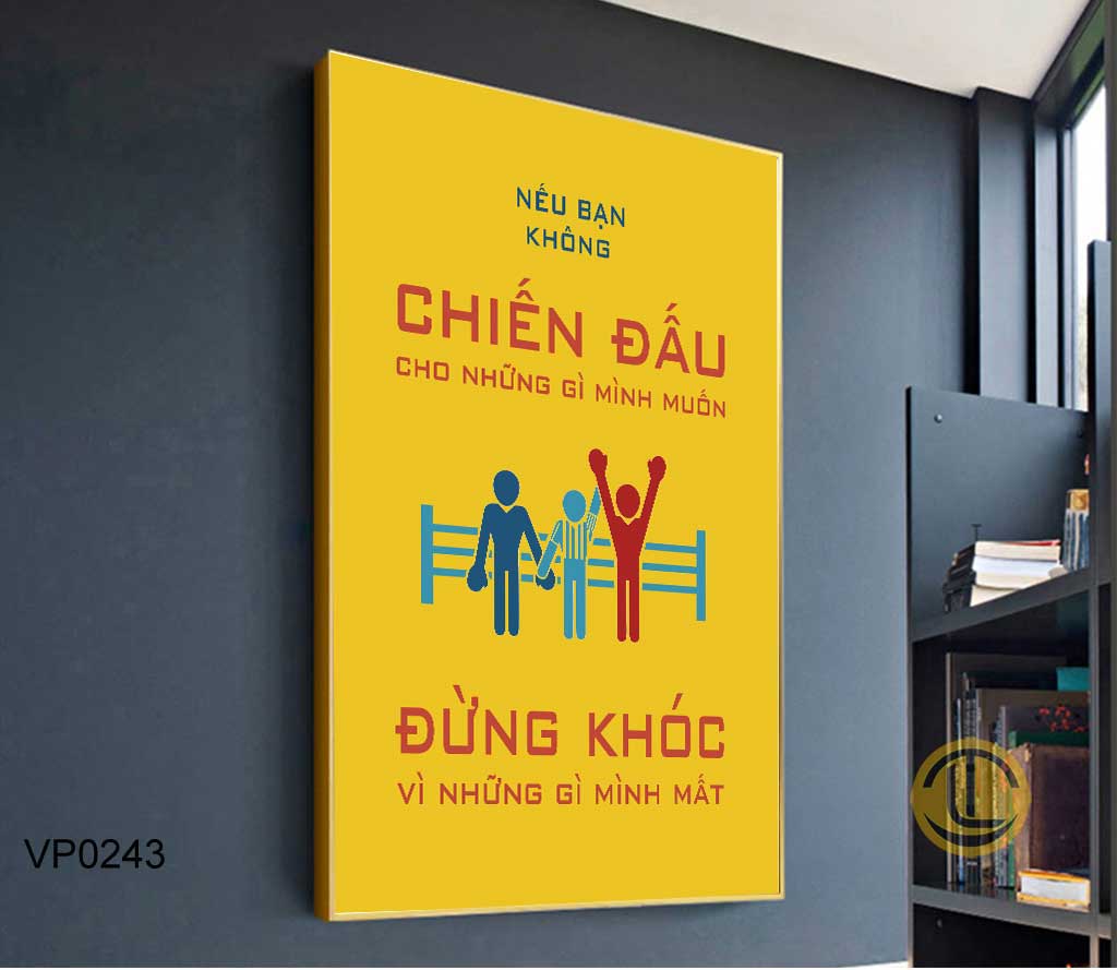 Tranh Động Lực - VP0243 Tranh Động Lực Nếu Bạn Không Chiến Đấu - VP0243